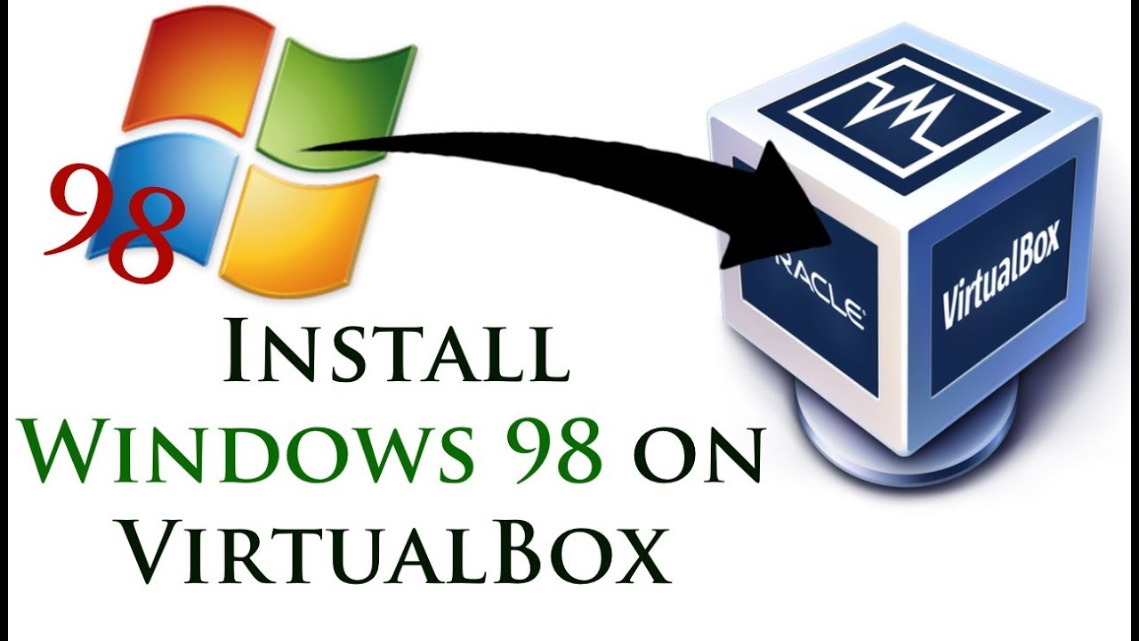 Windows 98 iso virtualbox downloads